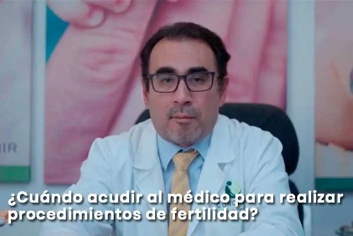 Dr. Johan Figueiredo explicando cuándo acudir al especialista en fertilidad